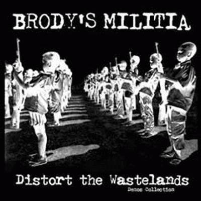 Brody's Militia : Distort the Wastelands